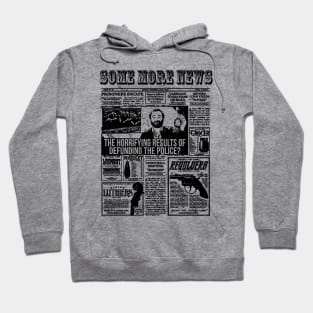 SOME MORE NEWS - NEWSPAPER Hoodie